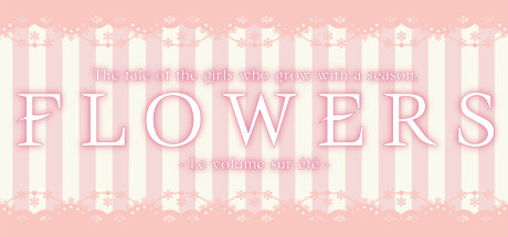 FLOWERS 夏篇